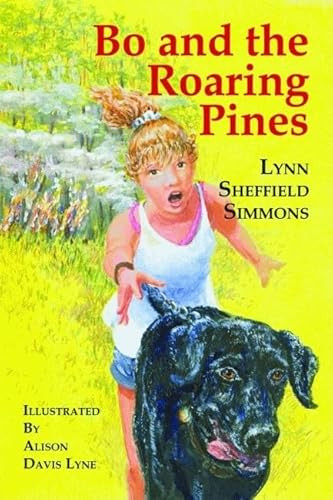 Bo and the Roaring Pines by Lynn Sheffield Simmons, 9781589805224