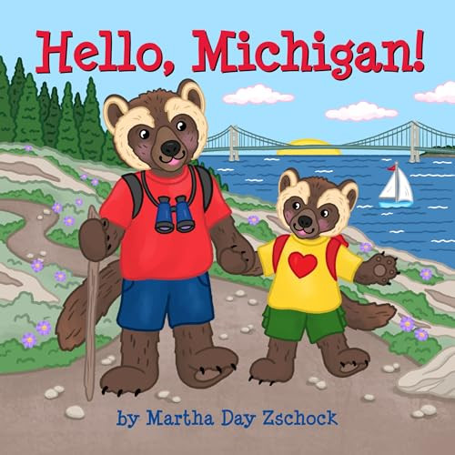 Hello, Michigan! by Martha Day Zschock, 9781467197670