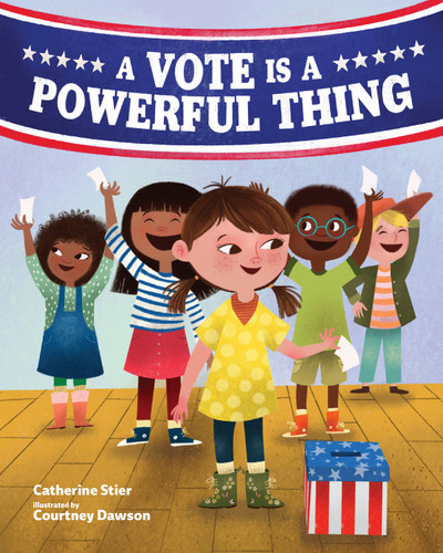 A Vote Is a Powerful Thing - 9780807580042 - 9780807580042 by Catherine Stier, Courtney Dawson, 9780807580042