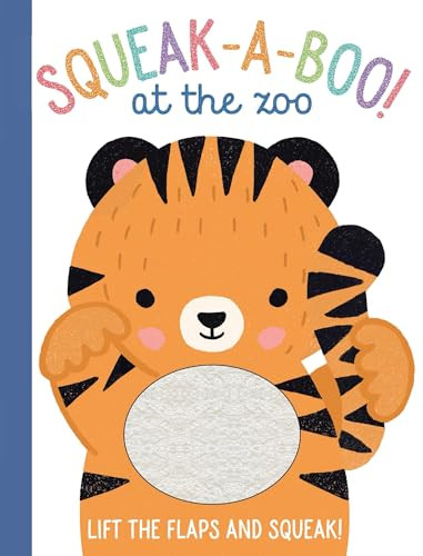Squeak-A-Boo! At the Zoo by Elizabeth Golding, Sally Anne Garland, Jemima Hildick-Smith, 9781464252525