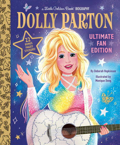 Dolly Parton Ultimate Fan Edition Little Golden Book Biography (22 Bonus Pages! Stickers!) by Deborah Hopkinson, Monique Dong, 9798217223305 Dolly Parton Ultimate Fan Edition Little Golden Book Biography (22 Bonus Pages! Stickers!) by Deborah Hopkinson, Monique Dong, 9798217223305