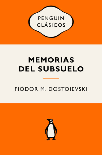 Memorias del subsuelo / Notes from Underground (Spanish Edition) by Fiódor M. Dostoievski, 9788491057512