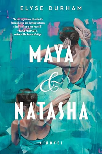 Maya & Natasha (A Novel) - 9780063393622 by Elyse Durham