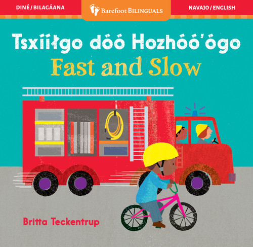 Fast and Slow (Bilingual Navajo & English) by Barefoot Books, Britta Teckentrup, 9798888598627