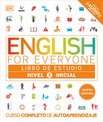 English for Everyone Nivel 2 Inicial: Libro de estudio (Edicion en espanol) (Spanish Edition) by DK, 9798217135356