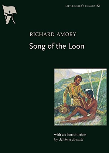 Song of the Loon by Richard Amory, Michael Bronski, 9781551521800