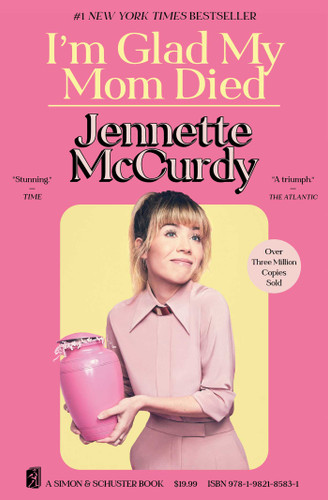 I'm Glad My Mom Died - 9781982185831 by Jennette McCurdy, 9781982185831