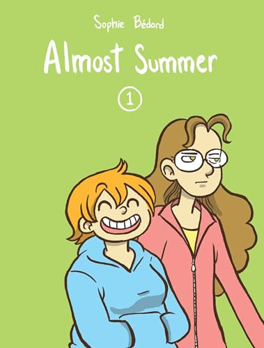 Almost Summer 1 by Sophie Bédard, Helge Dascher, Robin Lang, 9782924049396