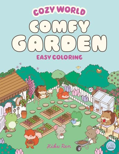 Cozy World Comfy Garden (Easy Coloring for Teens, Young Adults, and Adults) by Kiku Ren, Kiku Ren, 9781836161790
