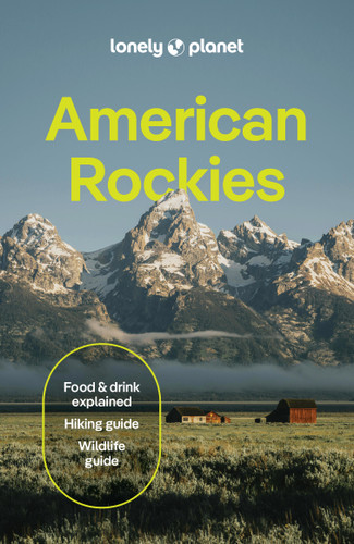 Lonely Planet American Rockies by Christopher Pitts, Anthony Ham, Liza Prado, 9781837588169
