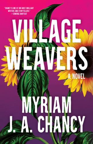 Village Weavers by Myriam JA Chancy, 9781963108071