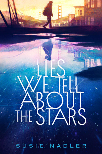 Lies We Tell About the Stars by Susie Nadler, 9798217004515