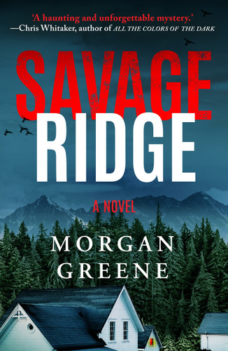 Savage Ridge by Morgan Greene, 9798217253142