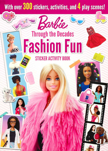Barbie: Fashion Fun Stickers and Activities (Through the Decades) by Maggie Fischer, 9780794454753