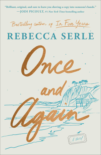 Once and Again (A Novel) by Rebecca Serle, 9781668025918