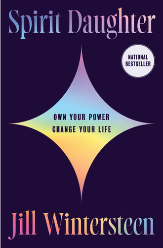 Spirit Daughter (Own Your Power, Change Your Life) by Jill Wintersteen, 9781668075821