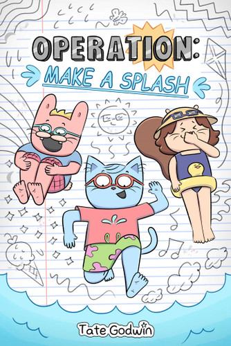 Operation: Make a Splash - 9781524890247 by Tate Godwin, 9781524890247