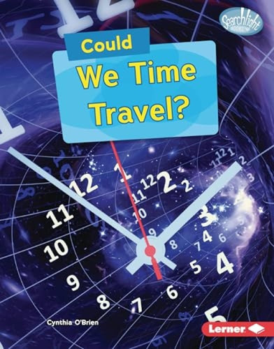 Could We Time Travel? by Cynthia O'Brien, 9798765689004