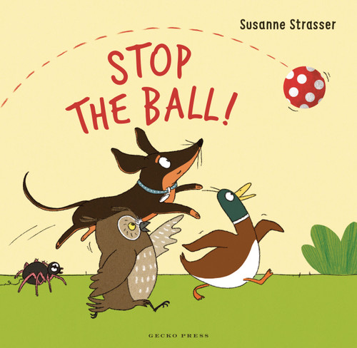 Stop the Ball! by Susanne Strasser, Susanne Strasser, 9798765689158
