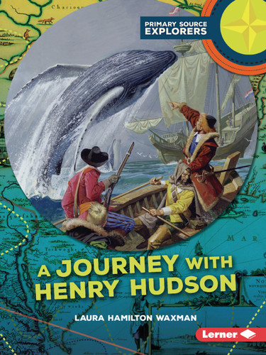 A Journey with Henry Hudson - 9798765690697 by Laura Hamilton Waxman