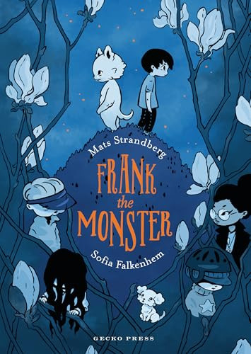 Frank the Monster by Mats Strandberg, Sofia Falkenhem, 9798348027285
