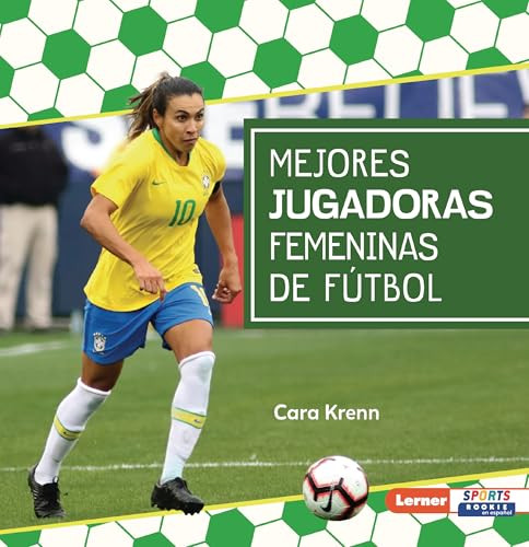 Mejores jugadoras femeninas de fútbol (Best Women's Soccer Players) (Spanish Edition) - 9798348028336 by Cara Krenn, 9798348028336