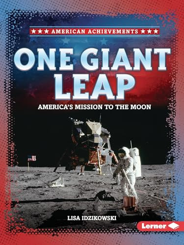 One Giant Leap (America's Mission to the Moon) - 9798348028671 by Lisa Idzikowski, 9798348028671