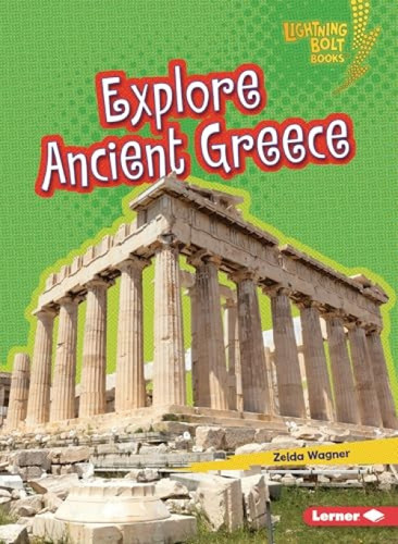 Explore Ancient Greece - 9798348028961 by Zelda Wagner