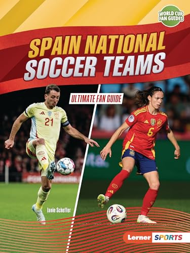 Spain National Soccer Teams (Ultimate Fan Guide) - 9798348029302 by Janie Scheffer, 9798348029302