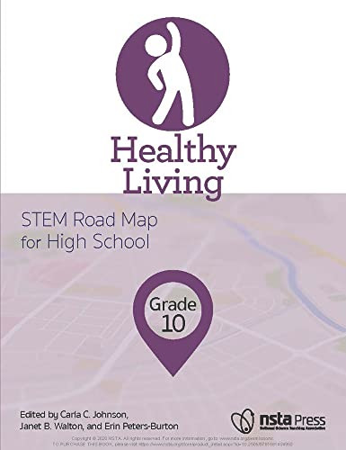 Healthy Living, Grade 10 (STEM Road Map for High School) by Carla Johnson, Janet Walton, 9781681404950
