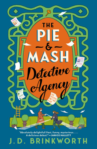 The Pie & Mash Detective Agency by J. D. Brinkworth, 9798217187256