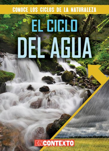 El ciclo del agua (The Water Cycle) (Spanish Edition) by Santana Hunt, Alberto Jiménez, 9781538243770