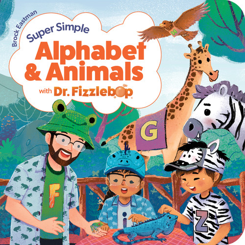 Super Simple Alphabet and Animals with Dr. Fizzlebop by Brock Eastman, 9781646071692