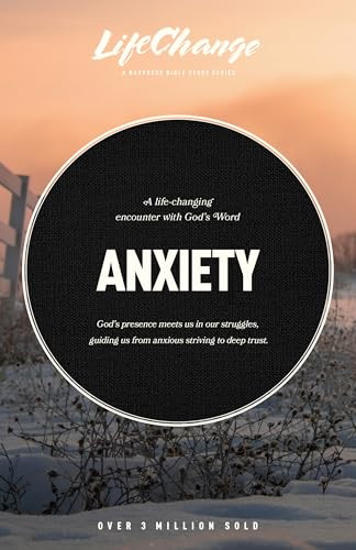 Anxiety (A Bible Study on Finding Peace in God's Presence) by The Navigators, Janae Collins, 9781641589703