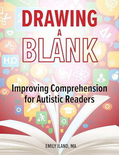 Drawing a Blank (Improving Comprehension for Autistic Readers) by Emily D. Iland, 9781963367409