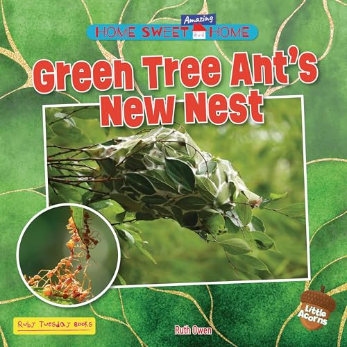 Green Tree Ant's New Nest - 9781788566254 by Ruth Owen, 9781788566254