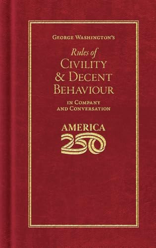George Washington's Rules of Civility and Decent Behaviour (America 250 Edition) (Miniature Edition) by George Washington, Global Icons Inc., 9781429008068