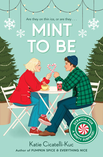 Mint to Be (A Cup o' Jo Novel, Scratch & Sniff Cover Edition) by Katie Cicatelli-Kuc, 9798225003241