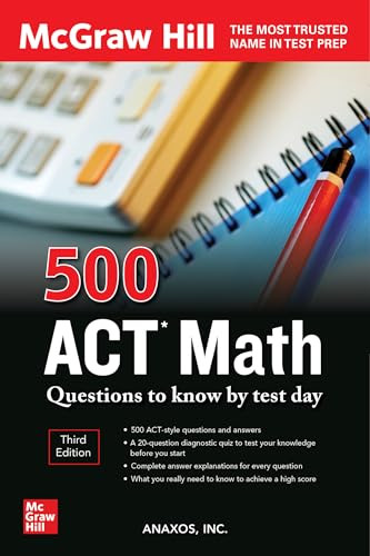 500 ACT Math Questions to Know by Test Day, Third Edition by Anaxos Inc., 9781264277711