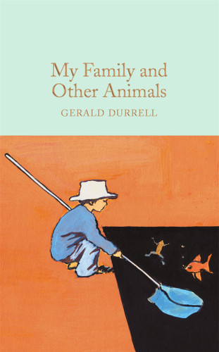 My Family and Other Animals (Miniature Edition) by Gerald Durrell, Harriet Sanders, 9781909621985