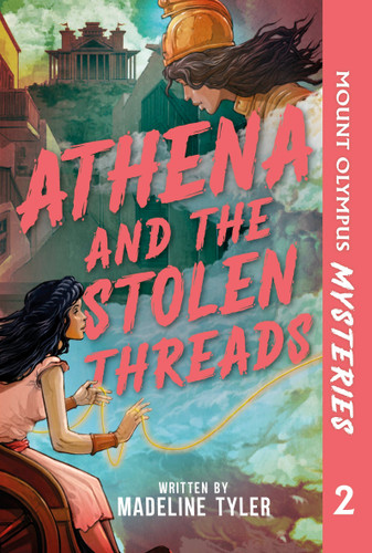 Mount Olympus Mysteries Athena and the Stolen Threads - 9798217134885 by Phonic Books, Madeline Tyler, 9798217134885
