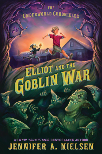 Elliot and the Goblin War by Jennifer A. Nielsen, 9781464251481
