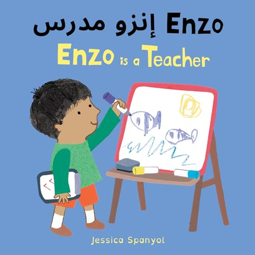 Enzo is a Teacher (Arabic Bilingual Edition) by Jessica Spanyol, Jessica Spanyol, Piedmont Global Language Solutions, 9781786287953
