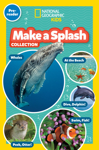 Make a Splash Collection (National Geographic Kids Readers, Pre-Reader) (Five Books in One!) by National Geographic Kids, 9781426378171