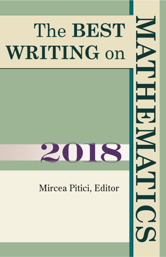 The Best Writing on Mathematics 2018 by Mircea Pitici, 9780691182766