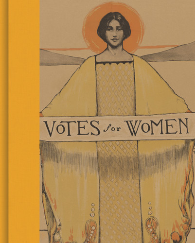 Votes for Women (A Portrait of Persistence) by Kate Clarke Lemay, Susan Goodier, Lisa Tetrault, Martha Jones, 9780691191171