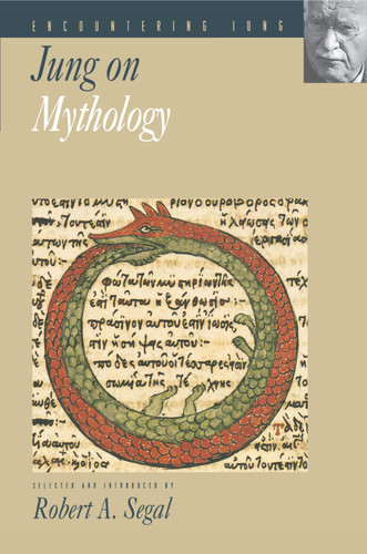 Jung on Mythology by C. G. Jung, Robert A. Segal, 9780691017365