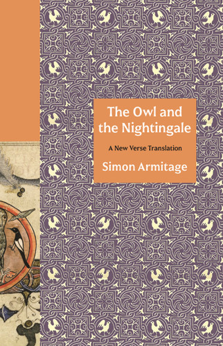 The Owl and the Nightingale (A New Verse Translation) by Simon Armitage, 9780691206189
