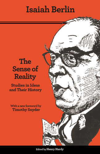 The Sense of Reality (Studies in Ideas and Their History) - 9780691182872 - 9780691182872 by Isaiah Berlin, Henry Hardy, Timothy Snyder, 9780691182872