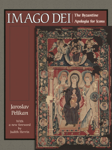 Imago Dei (The Byzantine Apologia for Icons) by Jaroslav Pelikan, Judith Herrin, 9780691141251